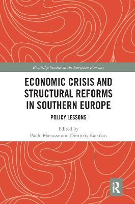 Economic Crisis and Structural Reforms in Southern Europe: Policy Lessons - cover