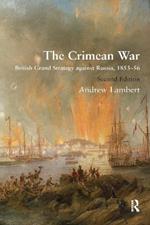 The Crimean War: British Grand Strategy against Russia, 1853–56