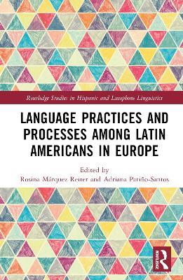 Language Practices and Processes among Latin Americans in Europe - cover