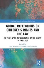 Global Reflections on Children's Rights and the Law: 30 Years After the Convention on the Rights of the Child