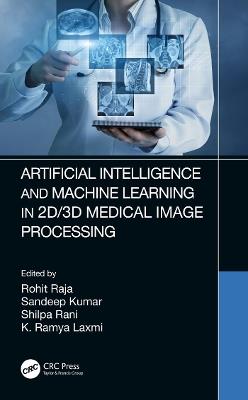 Artificial Intelligence and Machine Learning in 2D/3D Medical Image Processing - cover