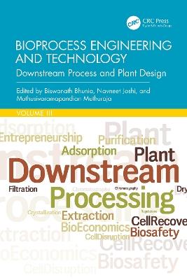 Bioprocess Engineering and Technology: Downstream Process and Plant Design - cover