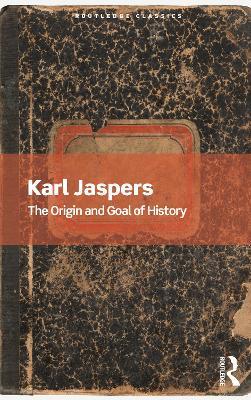 The Origin and Goal of History - Karl Jaspers - cover