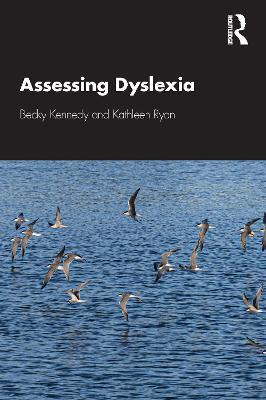 Assessing Dyslexia - Becky Kennedy,Kathleen Ryan - cover