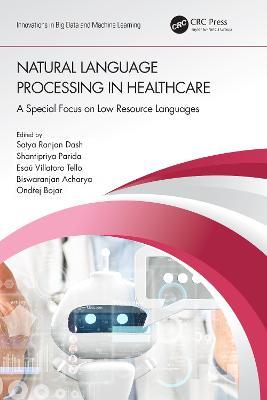 Natural Language Processing In Healthcare: A Special Focus on Low Resource Languages - cover