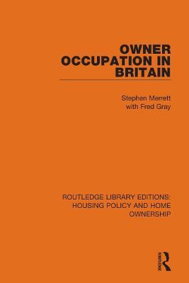 Owner-Occupation in Britain - Stephen Merrett - cover