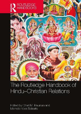 The Routledge Handbook of Hindu-Christian Relations - cover