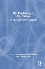 The Psychology of Translation: An Interdisciplinary Approach