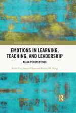 Emotions in Learning, Teaching, and Leadership: Asian Perspectives