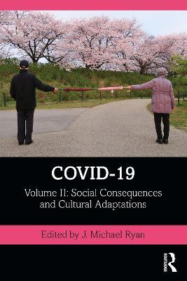 COVID-19: Volume II: Social Consequences and Cultural Adaptations - cover
