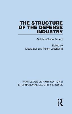 The Structure of the Defense Industry: An International Survey - cover