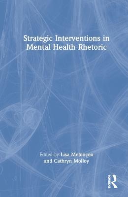 Strategic Interventions in Mental Health Rhetoric - cover