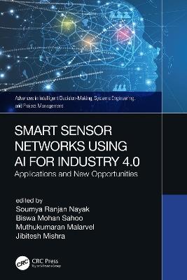 Smart Sensor Networks Using AI for Industry 4.0: Applications and New Opportunities - cover