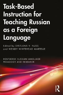 Task-Based Instruction for Teaching Russian as a Foreign Language - cover