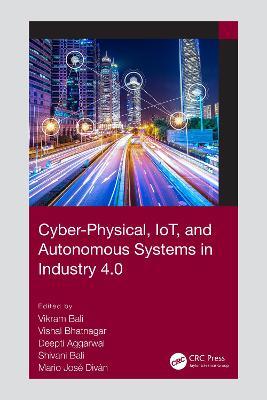 Cyber-Physical, IoT, and Autonomous Systems in Industry 4.0 - cover