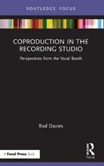 Coproduction in the Recording Studio: Perspectives from the Vocal Booth