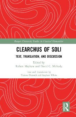 Clearchus of Soli: Text, Translation, and Discussion - cover
