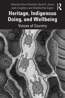 Heritage, Indigenous Doing, and Wellbeing: Voices of Country - cover