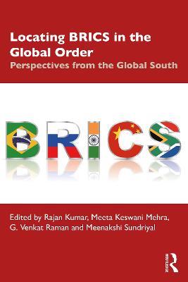 Locating BRICS in the Global Order: Perspectives from the Global South - cover