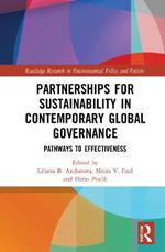 Partnerships for Sustainability in Contemporary Global Governance: Pathways to Effectiveness