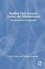 Building Trust between Faculty and Administrators: An Intercultural Perspective