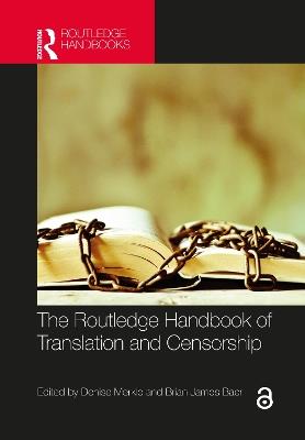 The Routledge Handbook of Translation and Censorship - cover