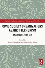 Civil Society Organizations Against Terrorism: Case Studies from Asia