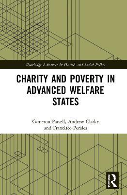 Charity and Poverty in Advanced Welfare States - Cameron Parsell,Andrew Clarke,Francisco Perales - cover