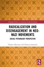Radicalization and Disengagement in Neo-Nazi Movements: Social Psychology Perspective