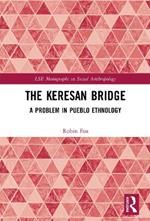 The Keresan Bridge: A Problem in Pueblo Ethnology