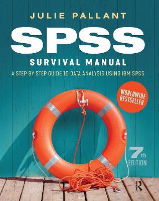 SPSS Survival Manual: A step by step guide to data analysis using IBM SPSS - Julie Pallant - cover