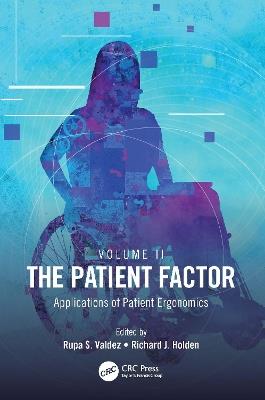 The Patient Factor: Applications of Patient Ergonomics - cover