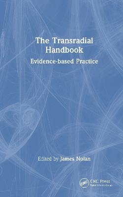 The Transradial Handbook: Evidence-based Practice - cover