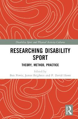 Researching Disability Sport: Theory, Method, Practice - cover