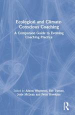 Ecological and Climate-Conscious Coaching: A Companion Guide to Evolving Coaching Practice