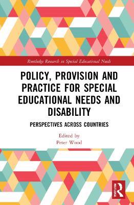 Policy, Provision and Practice for Special Educational Needs and Disability: Perspectives Across Countries - cover