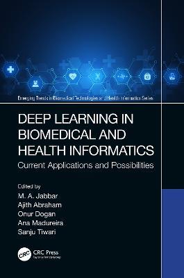 Deep Learning in Biomedical and Health Informatics: Current Applications and Possibilities - cover