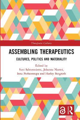 Assembling Therapeutics: Cultures, Politics and Materiality - cover