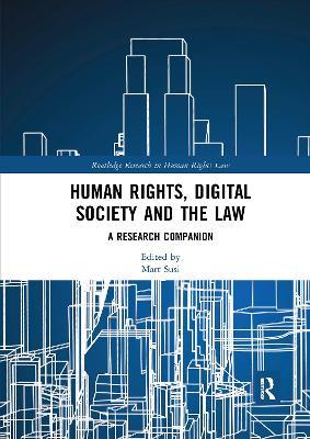 Human Rights, Digital Society and the Law: A Research Companion - cover