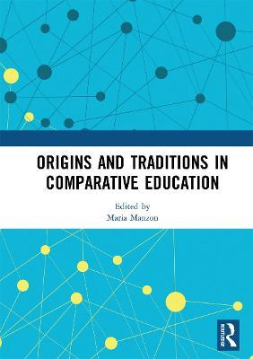Origins and Traditions in Comparative Education - cover