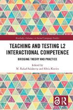 Teaching and Testing L2 Interactional Competence: Bridging Theory and Practice