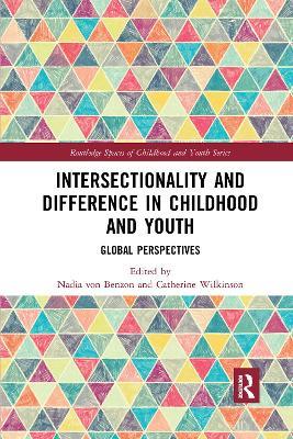 Intersectionality and Difference in Childhood and Youth: Global Perspectives - cover