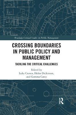 Crossing Boundaries in Public Policy and Management: Tackling the Critical Challenges - cover