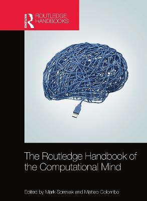 The Routledge Handbook of the Computational Mind - cover