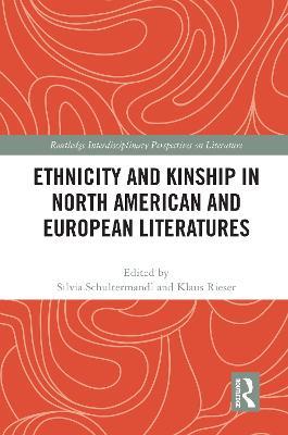 Ethnicity and Kinship in North American and European Literatures - cover