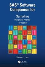 SAS® Software Companion for Sampling: Design and Analysis, Third Edition