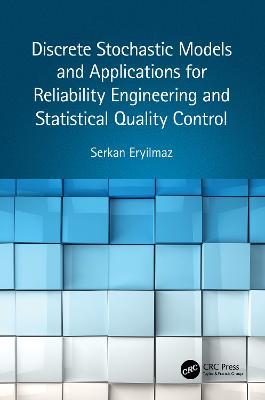 Discrete Stochastic Models and Applications for Reliability Engineering and Statistical Quality Control - Serkan Eryilmaz - cover