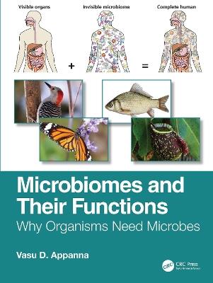 Microbiomes and Their Functions: Why Organisms Need Microbes - Vasu D. Appanna - cover