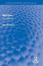 Marxism: Is it Science?