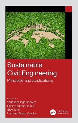 Sustainable Civil Engineering: Principles and Applications - cover